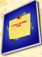 72 Ways To Raise Cash 