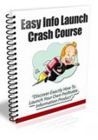 Easy Info Launch Crash Course 