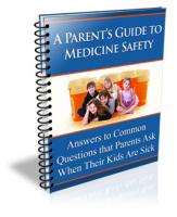 A Parent`s Guide To Medicine Safety
