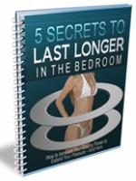 5 Secrets To Lasting Longer